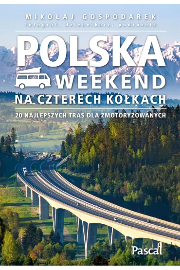 Polska. Weekend na czterech k�kach - Miko�aj Gospodarek