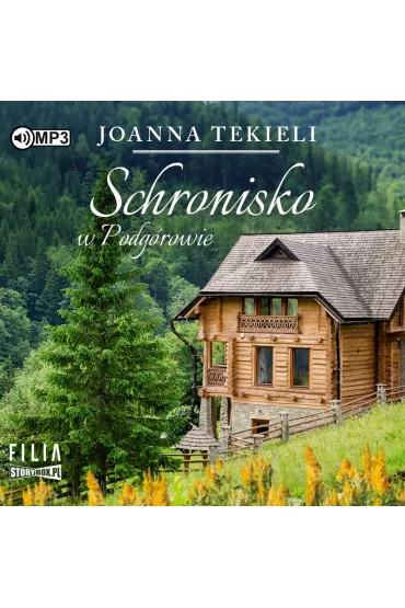 Audiobook Schronisko w Podg�rowie CD - Joanna Tekieli