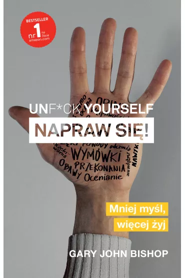eBook Unf*ck yourself. Napraw si�! mobi epub - Gary John Bishop
