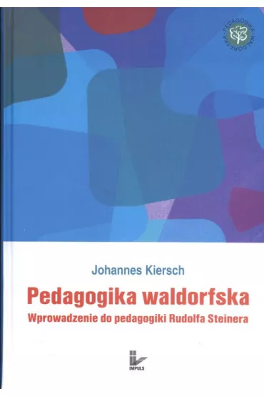 Pedagogika waldorfska - Kiersch Johannes