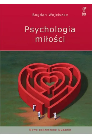 Psychologia mi�o�ci - Bogdan Wojciszke, B Wojciszke