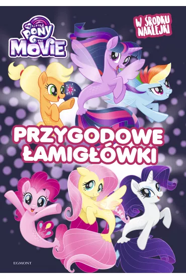 My Little Pony The Movie. Przygodowe �amig��wki