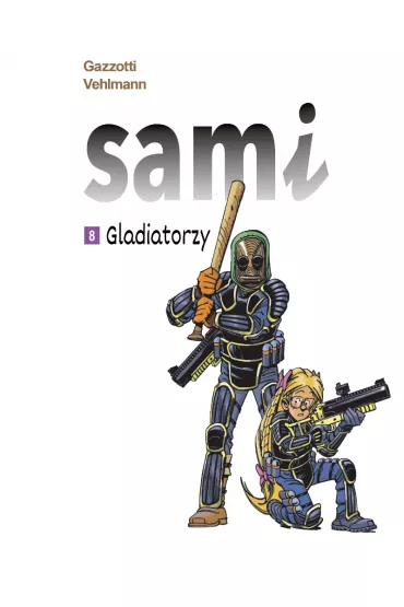 Gladiatorzy. Sami. Tom 8 - Fabien Vehlmann, Bruno  Gazzotti