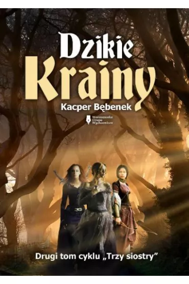 Dzikie Krainy - Kacper B�benek