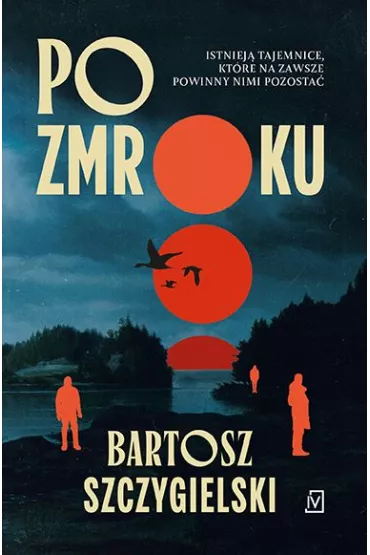 Po zmroku - Bartosz Szczygielski