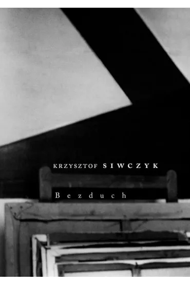 Bezduch - Krzysztof Siwczyk