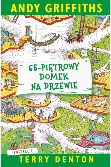 65-pitrowy domek na drzewie. Domek na drzewie. Tom 5 - Andy Griffiths