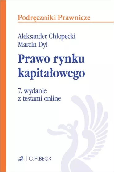 Prawo rynku kapita�owego z testami online - Aleksander Ch�opecki, Marcin Dyl