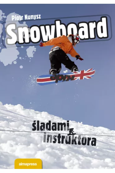 Snowboard - Piotr Kunysz