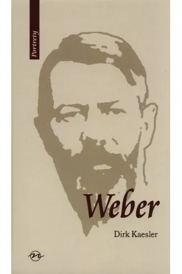 Weber. �ycie i dzie�o - Dirk Kaesler