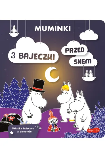 Muminki. 3 bajeczki przed snem