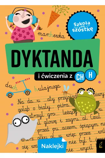 Szko�a na sz�stk�. Dyktanda na h/ch