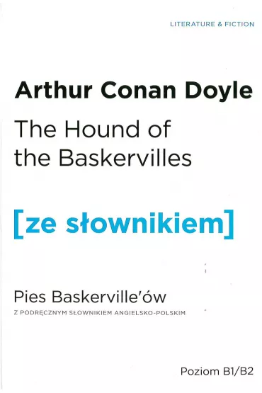 The Hound of the Baskervilles. Pies Baskervill�w z podr�cznym s�ownikiem angielsko-polskim. Poziom B1/B2 - Artur Conan Doyle
