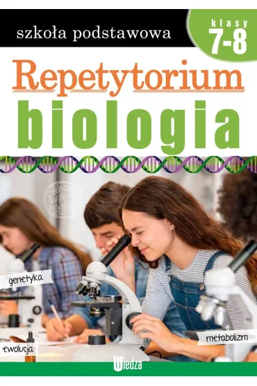 Repetytorium. Biologia. Szko�a podstawowa. Klasy 7-8