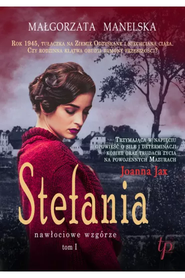 Stefania. Tom 1 - Ma�gorzata  Manelska