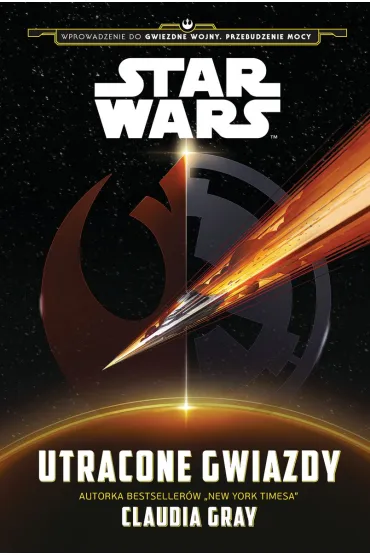 Star Wars. Utracone gwiazdy - Claudia Gray, B�a�ej  Niedzi�ski T�um