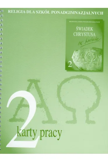 Religia LO KL 2 Karty pracy �wiadek Chrystusa w �wiecie - Aleksandra Ba�oniak, Danuta Jackowiak, Katarzyna Maciejewska