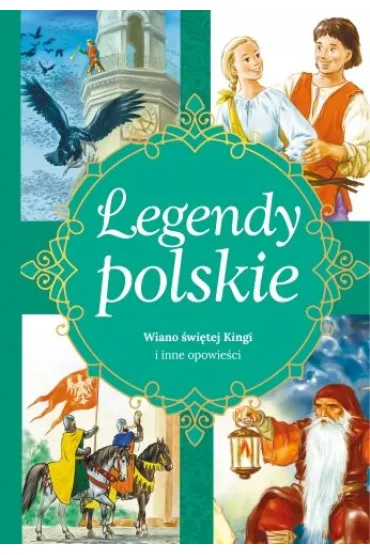 Wiano �wi�tej kingi i inne opowie�ci legendy polskie - Ewa Stadtmuller