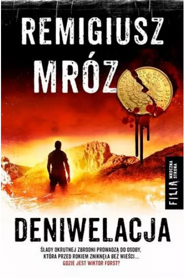 Seria z komisarzem Forstem, tom 4. Deniwelacja - Remigiusz Mr�z