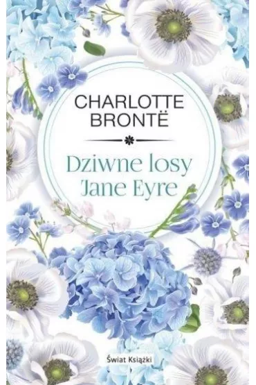 Dziwne losy Jane Eyre - Charlotte Bront�