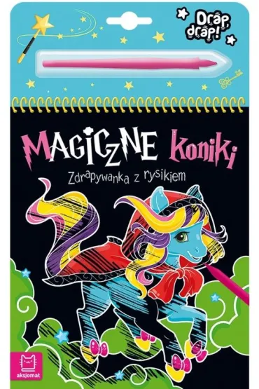 MAGICZNE KONIKI. ZDRAPYWANKA Z RYSIKIEM