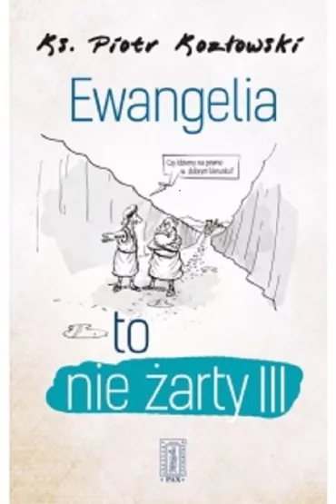 Ewangelia to nie �arty III - Piotr Koz�owski
