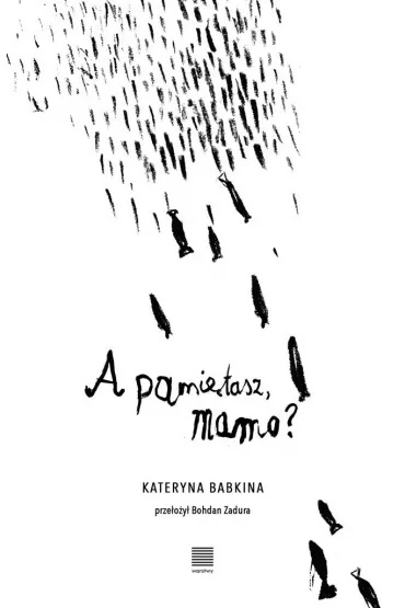 A pami�tasz, mamo? - Kateryna Babkina