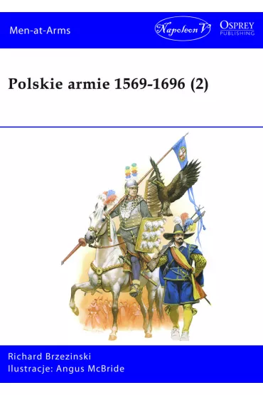 Polskie armie 1569-1696. Tom 2 - Richard Brzezinski