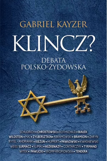 Klincz? Debata Polsko- �ydowska w.2 - Gabriel Kayzer