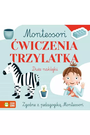 Montessori. �wiczenia trzylatka - Zuzanna  Osuchowska, Zuzanna  Pacholska