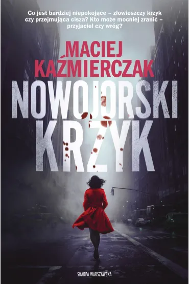 Nowojorski krzyk - Maciej Ka�mierczak