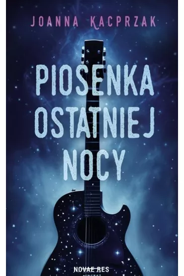 Piosenka ostatniej nocy - Joanna Kacprzak
