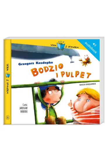 Audiobook Bodzio i Pulpet mp3 - Grzegorz Kasdepke