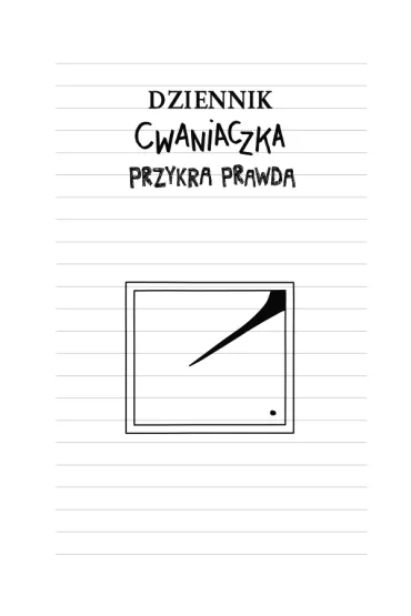 Przykra prawda. Dziennik Cwaniaczka. Tom 5 - Jeff Kinney