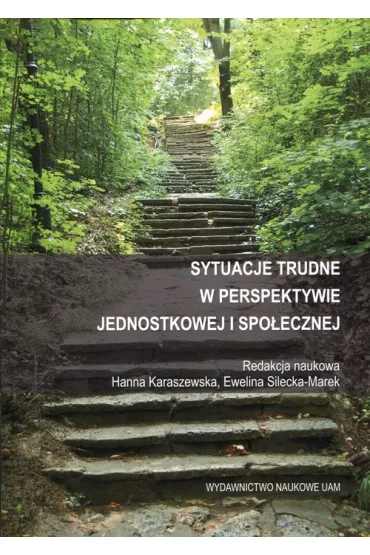 Sytuacje trudne w perspektywie jednostkowej i spo�ecznej