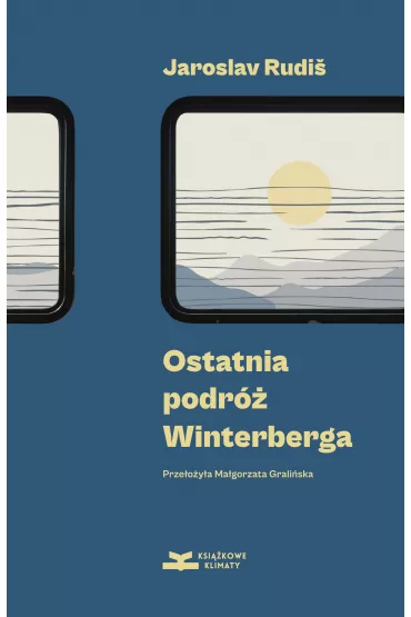 Ostatnia podr� Winterberga - Jaroslav Rudi�