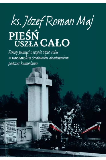 Pie�� usz�a ca�o - J�zef Roman Maj