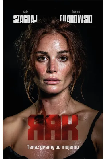 Teraz gramy po mojemu. Rak. Tom 3 - Nadia Szagdaj, Grzegorz  Filarowski