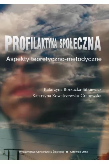 eBook Profilaktyka spo�eczna pdf - Katarzyna Borzucka-Sitkiewicz