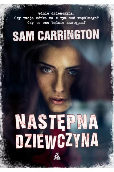 Nast�pna dziewczyna (wyd. 2019) - Sam Carrington
