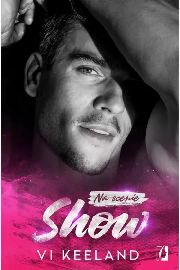 Show. Na scenie. Tom 1 - Vi Keeland