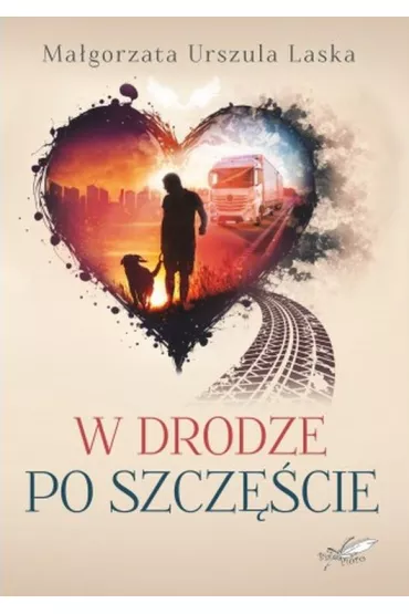 W drodze po szcz�cie - Ma�gorzata Urszula Laska