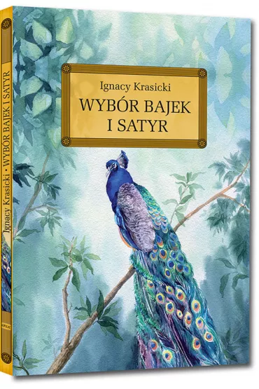 Wyb�r bajek i satyr - Ignacy Krasicki