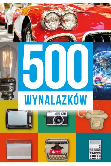500 wynalazk�w - S�awomir �otysz, Dariusz  Machla, Maciej  Baczak