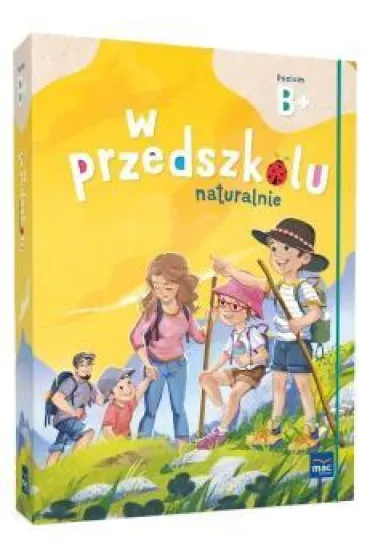 Superpakiet: W przedszkolu naturalnie. Poziom B+