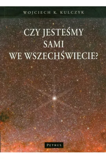 Czy jeste�my sami we wszech�wiecie? - Wojciech Kulczyk