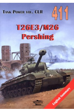Tank Power vol. CLII 411 T26E3/M26 Pershing (dodruk 2022)