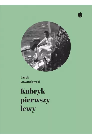 Kubryk pierwszy lewy - Jacek Lewandowski