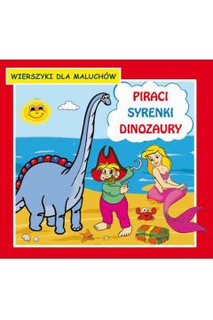 eBook Piraci Syrenki Dinozaury Wierszyki dla maluchw pdf