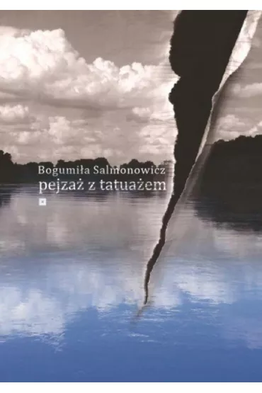 Pejza� z tatua�em - Bogumi�a Salmonowicz